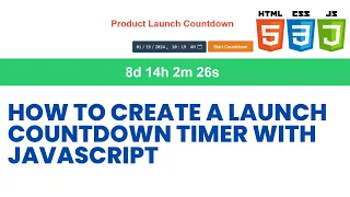 How to create a launch countdown timer with HTML CSS and JavaScript