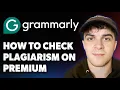 How to Check Plagiarism on Grammarly Premium 2025 Full Guide