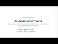Acute Acoustic Trauma Management