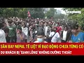 Download Lagu Sân bay Nepal tê liệt vì bạo động chưa từng có, du khách bị ‘giam lỏng’ không đường thoát