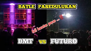Download Batle Paseduluran DMT feat FUTURO Full Bacotan Panas‼️ MP3