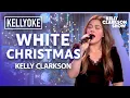 Lagu 'White Christmas' By Kelly Clarkson | Kellyoke