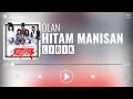 Download Lagu Olan - Hitam Manisan [Lirik]