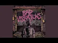 Download Lagu Bad Vibrations