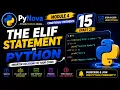 Python Lecture 15 Part 2 Module 4 - Conditional StatementsThe elif Statement in Python