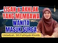 Lagu WANITA DALAM LISAN DAN AKHLAK ISLAMI || USTADZAH SITI FATHIYAH KHOTIB