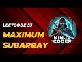 Leetcode 53 Maximum Subarray Brute Force and Optimized Solution Ninja Coder
