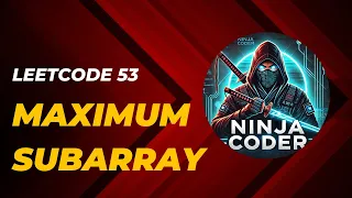 Leetcode 53 Maximum Subarray Brute Force and Optimized Solution Ninja Coder