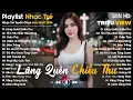 Lagu Lãng Quên Chiều Thu, Tình Yêu Giữa Mùa Đông... - Nhạc Trẻ Ballad Tâm Trạng Hot TikTok TRIỆU VIEW