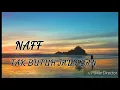 Download Lagu Naff - Tak Butuh Jawaban (Lirik)