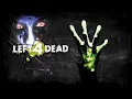 Left 4 dead Main Theme 10 HOURS