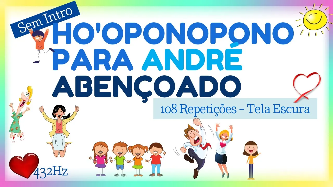 Ho'oponopono para André Abençoado 432Hz