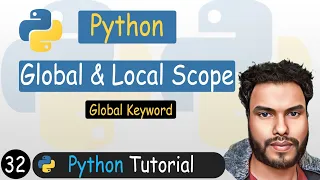32 - Scope in Python Global vs Local Variables Global Keyword Globals Function