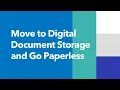 How to Move to Digital Document Storage Paperless Processes