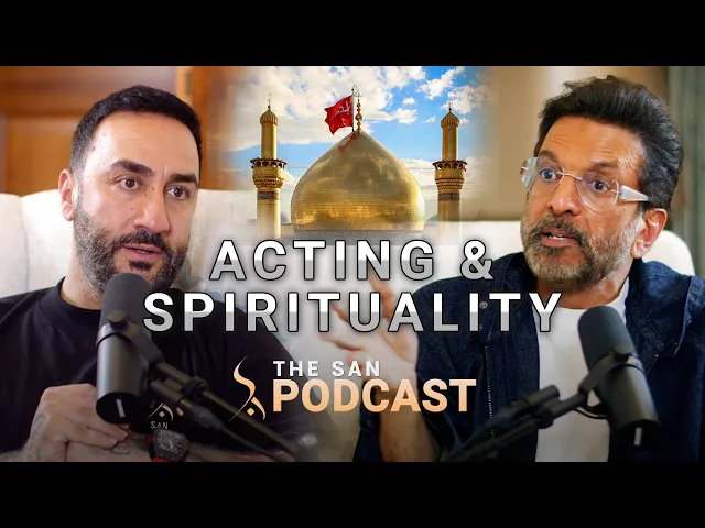 “VISITING IMAM HUSSAIN (as) IS THE MEANS TO THE END” | Jaaved Jaaferi | The SAN Podcast #22 
