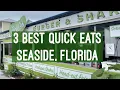 3 Best Quick Eats at Seaside Florida 30A - Seaside Beach FL