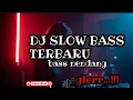 Lagu DJ SLOW BASS NENDANG || SPESIAL TERBARU #viral #djremix 