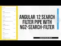 Angular 12 Search Filter Pipe with ng2-search-filter