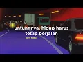 Download Lagu Bernadya - Untungnya, Hidup Harus Tetap Berjalan (Alphasvara Lo-Fi Remix)