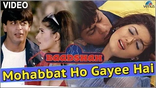 Mohabbat Ho Gayee Hai VIDEO SONG Baadshah Shah Rukh Khan Twinkle Khanna Ishtar Music 