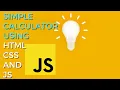Simple Calculator Using HTML CSS And Js
