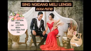 Download SING NGIDANG MELI LENGIS - OCHA PUTRI (Official Music Audio) MP3