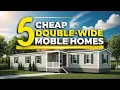 6 Cheap Double-Wide Mobile Homes You ll Love Under 75 000 Budget