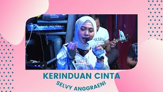 selvi anggraeni kerinduan cinta indss fpro musik