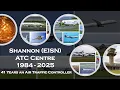 Shannon (EISN) ATC Centrum 1984-2025