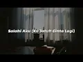 Yovie Widianto ft. Andi Rianto \u0026 Rony Parulian - Salahi Aku (Ku Jatuh Cinta Lagi) (Lirik)