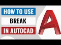 How to Use Break Command in AutoCAD - Tutorials For Beginners