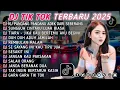 DJ TIKTOK TERBARU 2025 || DJ CINTA DARI SEBERANG 🎵 DJ SUNGGUH CINTAKU LUAR BIASA 🎵 FULL ALBUM❗❗