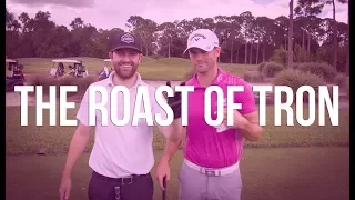 The Roast of Tron with Wesley Bryan
