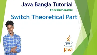 Switch Statement Theoretical Part 22 Java Bangla Tutorial