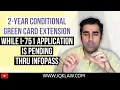 Form I-751 Extension Expired