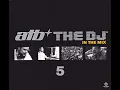 Lagu ATB - The DJ 5 In The Mix (Disc 1)