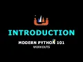 01 Introduction - Modern Python 101
