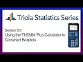 TI Section 3-3 Using the TI - to Construct Boxplots