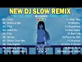 DJ SLOW REMIX LAGU BARAT TERBARU BASS 2024 | DJ VIRAL TIKTOK FULL ALBUM PALING ENAK | DJ UNITY CHILL