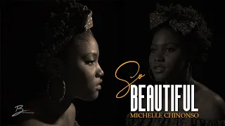 so beautiful michelle chinonso