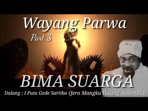 Download MP3 Bima Suarga # Wayang Parwa #Dug Byor