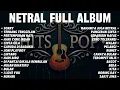 Download Lagu NETRAL - NTRL - TERBANG TENGGELAM - GARUDA DI DADAKU - FULL ALBUM