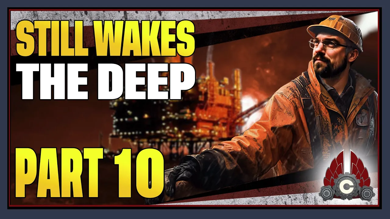 CohhCarnage Plays Still Wakes The Deep - Part 10 (Ending)