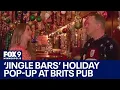 Jingle bar pop-up featured at Brit s Pub in Minneapolis
