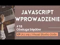 Ucz sie z VSCode Wprowadzenie do JavaScript Obsluga bledow w JavaScript