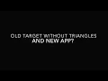 Using Old Target with New App