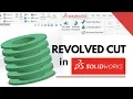 SolidWorks Use of revolved cut