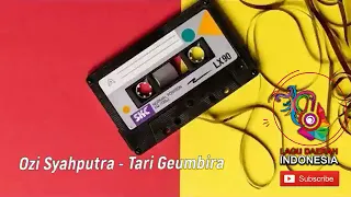 Download Ozi Syahputra   Tari Geumbira MP3