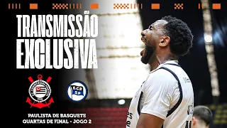 JOGO COMPLETO: CORINTHIANS 96 X 91 PINHEIROS | PAULISTA DE BASQUETE 2026 | QUARTAS DE FINAL - JOGO 2