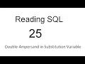 Double Ampersand in Substitution Variable SQL Tutorial 25